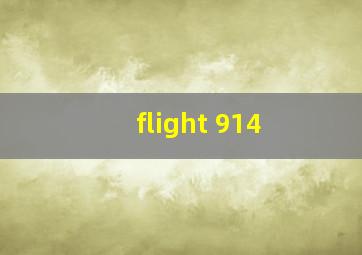 flight 914